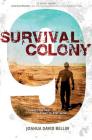 Survival Colony 9 By Joshua David Bellin Cover Image