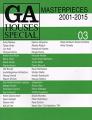 GA Houses Special: Masterpieces 2001-2015 v. 3 Cover Image