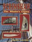 Scrimshaw: The Whalers Legacy By Martha Lawrence Cover Image