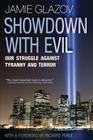 Showdown with Evil: Our Struggle Against Tyranny and Terror Cover Image