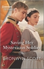 Saving Her Mysterious Soldier Cover Image