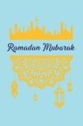Ramadan Mubarak: Mubarak I Eid I Al-Fitr I Fasting I Faith I Eid Mubarak I Allah By Notebook Publishing Publishi Publishing Cover Image