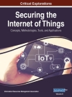 Securing the Internet of Things: Concepts, Methodologies, Tools, and Applications, VOL 2 Cover Image
