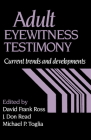 Adult Eyewitness Testimony: Current Trends and Developments Cover Image