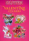 Glitter Valentine Stickers (Dover Little Activity Books Stickers) Cover Image