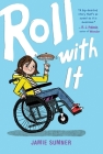 Roll with It By Jamie Sumner Cover Image