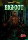 Bigfoot (Monsters!) Cover Image