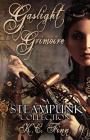Gaslight Grimoire: A Steampunk Collection By K. C. Finn Cover Image