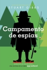Campamento de espías (Spy Camp) (Spy School) By Stuart Gibbs, Eida Del Risco (Translated by) Cover Image