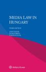 Media Law in Hungary By Judit Bayer, Ágnes Urbán, Gábor Polyák Cover Image