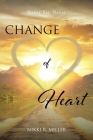 Change of Heart: Never Say Never Cover Image