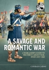 A Savage and Romantic War: A Wargamer's Guide to the First Carlist War, Spain 1833-1840 Cover Image
