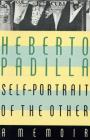 Self-Portrait of the Other: A Memoir By Heberto Padilla, Alexander Coleman (Translated by) Cover Image