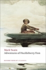 Adventures of Huckleberry Finn (Oxford World's Classics) By Mark Twain, Emory Elliott (Editor) Cover Image