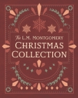 The L. M. Montgomery Christmas Collection Cover Image