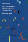 English-Arabic/Arabic-English Translation: A Practical Guide Cover Image