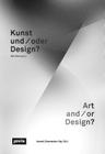 Art And/Or Design?: Crossing Borders By Annett Zinsmeister (Editor), Katia Baudin (Text by (Art/Photo Books)), Alex Coles (Text by (Art/Photo Books)) Cover Image