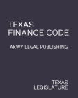 Texas Finance Code: Akwy Legal Publishing Cover Image