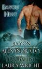 Bayon/Jean-Baptiste (Bayou Heat #3) By Alexandra Ivy, Laura Wright Cover Image