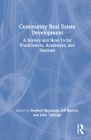 Community Real Estate Development: A History and How-To for Practitioners, Academics, and Students Cover Image