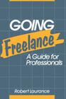 Going Freelance: A Guide for Professionals Cover Image