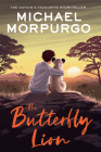 The Butterfly Lion By Michael Morpurgo, Christian Birmingham (Illustrator) Cover Image