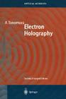 Electron Holography By Akira Tonomura Cover Image