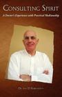 Consulting Spirit: A Doctor's Experience with Practical Mediumship By Ian D. Rubenstein Cover Image