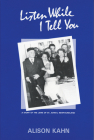 Listen While I Tell You: A Story of the Jews of St. John's, Newfoundland (Social and Economic Studies #35) Cover Image