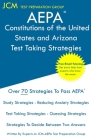 AEPA Constitutions of the United States and Arizona - Test Taking Strategies: AEPA AZ033 Exam - Free Online Tutoring - New 2020 Edition - The latest s By Jcm-Aepa Test Preparation Group Cover Image