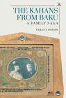 The Kahans from Baku: A Family Saga By Verena Dohrn Cover Image