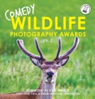 Comedy Wildlife Photography Awards Vol. 2 By Paul Joynson-Hicks, Tom Sullam, Kate Humble (Foreword by) Cover Image