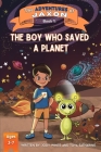 The Adventures of Jaxon: The Boy Who Saved A Planet Cover Image