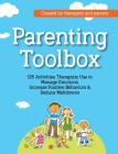 Parenting Toolbox: 125 Activities Therapists Use to Reduce Meltdowns, Increase Positive Behaviors & Manage Emotions By Lisa Phifer, Laura Sibbald, Jennifer Roden Cover Image