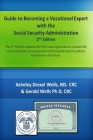 Guide to Becoming A Vocational Expert with the Social Security Administration 2nd Edition Cover Image