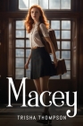 Macey By Trisha Thompson Cover Image