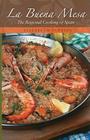 La Buena Mesa: The Regional Cooking of Spain Cover Image