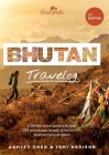 Bhutan Travelog: Bhutan Travel Guide - 2nd Edition By Joni Herison (Joint Author), Ashley Chen (Joint Author) Cover Image