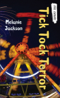 Tick Tock Terror (Orca Currents) By Melanie Jackson Cover Image