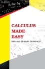 Calculus Made Easy By Silvanus Phillips Thompson Cover Image