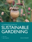 Sustainable Gardening: The New Way to Garden (Gardener's Guide to) Cover Image