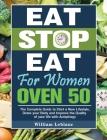 Eat Stop Eat for Women Over 50: The Complete Guide to Start a New Lifestyle, Detox your Body and Improve the Quality of your life with Autophagy By William LeBlanc Cover Image