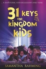 31 Keys for Kingdom Kids By Samantha Rahming Cover Image