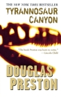 Tyrannosaur Canyon (Wyman Ford Series #1) By Douglas Preston Cover Image