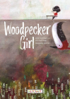Woodpecker Girl By I-Tsun Chiang (Joint Author), Chingyen Liu (Joint Author) Cover Image