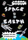 Space on Earth By Sheila Kanani, Del Thorpe (Illustrator) Cover Image