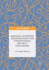 Regional Economic Organizations and Conventional Security Challenges By M. Leann Brown Cover Image