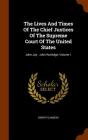 The Lives and Times of the Chief Justices of the Supreme Court of the United States: John Jay - John Rutledge, Volume 1 Cover Image
