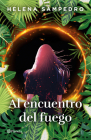 Al Encuentro del Fuego / Encountering the Fire Cover Image