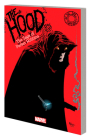 THE HOOD: THE SAGA OF PARKER ROBBINS By Brian K. Vaughan, Marvel Various, Kyle Hotz (Illustrator), Max Fiumara (Illustrator), Kyle Hotz (Cover design or artwork by) Cover Image
